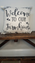 Load image into Gallery viewer, Welcome To Our Farmhouse Pillow Cover